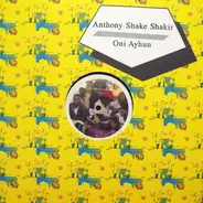 Anthony Shakir , Oni Ayhun - Anthony Shake Shakir Meets BBC / Oni Ayhun Meets Shangaan Electro