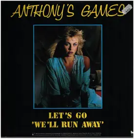 Anthony's Games - Let's Go (We'll Run Away)