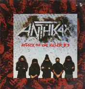 Anthrax - Attack Of The Killer B's