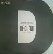 Antoine Clamaran Presents Discoland - Do The Funk