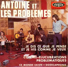 Antoine - Antoine Et Les Problèmes