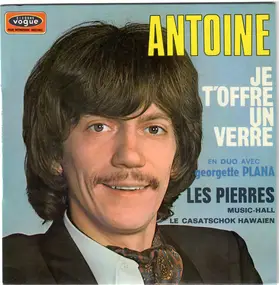 Antoine - Je T'offre Un Verre