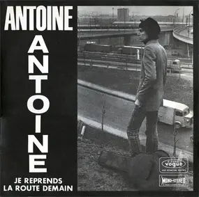 Antoine - Je Reprends La Route Demain