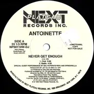 Antoinette - Never Get Enough