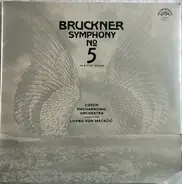 Anton Bruckner - The Czech Philharmonic Orchestra , Lovro Von Matacic - Symphony No 5 In B Flat Major