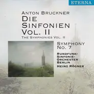 Bruckner - The Symphonies Vol. II - Symphony No. 7