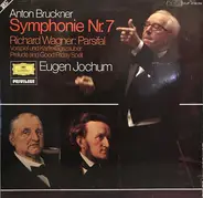 Bruckner/ Wagner - Symphonie Nr. 7 / Parsifal Vorspiel Und Karfreitagszauber