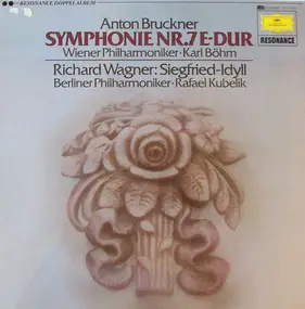 Anton Bruckner - Symphonie Nr. 7 E-dur / Siegfried-Idyll