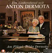 Anton Dermota / Hilda Dermota - Ein Liederabend mit Anton Dermota