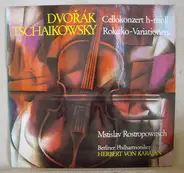 Antonín Dvořák , Pyotr Ilyich Tchaikovsky , Mstislav Rostropovich - Cellokonzert h-moll / Rokoko-Variationen
