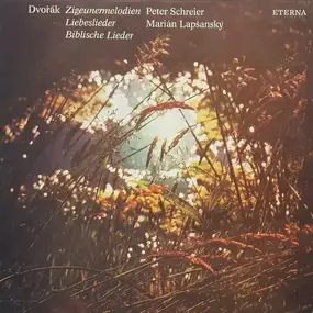 Antonin Dvorak - Zigeunermelodien, Liebeslieder, Biblische Lieder
