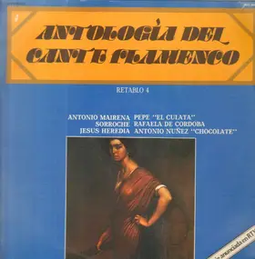 Antonio Mairena - Antología Del Cante Flamenco: Retablo 4