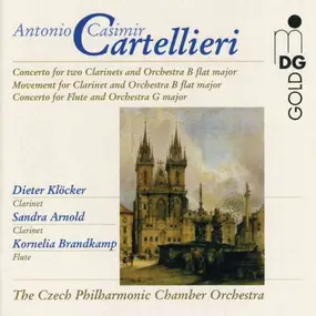 Antonio Casimir Cartellieri - Concerto For Two Clarinets And Orchestra B Flat Major / Movement For Clarinet And Orchestra B Flat