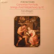 Vivaldi / Frans Brüggen - Concertos For Flute, Strings And Harpsichord, op.10
