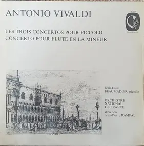 Vivaldi - Les Concertos Pour Piccolo - Concerto Pour Flûte En La Mineur