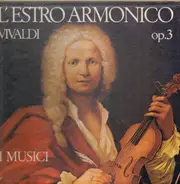Antonio Vivaldi - L'Estro Armonico Op. 3, I Musici