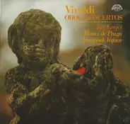 Antonio Vivaldi / Jiří Krejčí / Musici De Praga / František Vajnar - Oboe Concertos