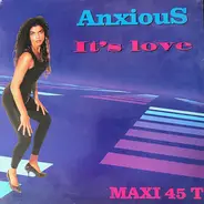 Anxious - It's Love