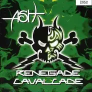 Ash - Renegade Cavalcade