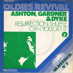 Ashton, Gardner And Dyke - The Resurrection Shuffle / Can You Get It