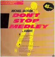 Ashaye - Don't Stop Medley