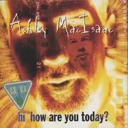 Ashley MacIsaac - Hi™How Are You Today?