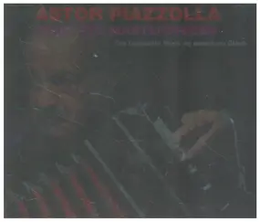 Astor Piazzolla - The Late Masterpieces