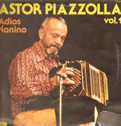Astor Piazzolla Y Su Quinteto - Adios Nonino