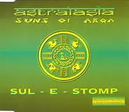 Astralasia / Suns Of Arqa - Sul-E-Stomp