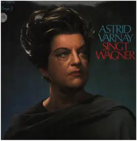 Astrid Varnay - Singt Wagner
