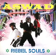 Aswad - Rebel Souls