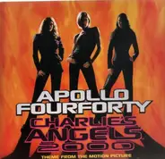 Apollo Four Forty - Charlie's Angels 2000