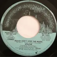 Apache - Please Don't Stop The Music
