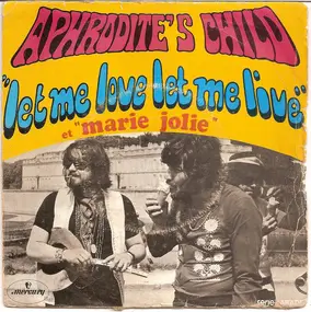 Aphrodite's Child - Let Me Love Let Me Live