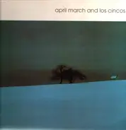 April March And Los Cincos - April March And Los Cincos