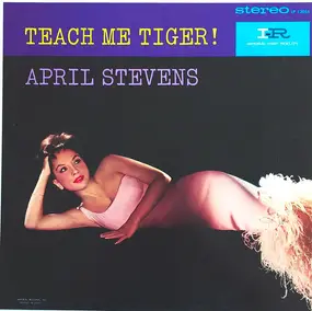 April Stevens - TEACH ME TIGER