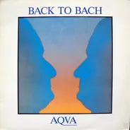 Aqua - Back To Bach