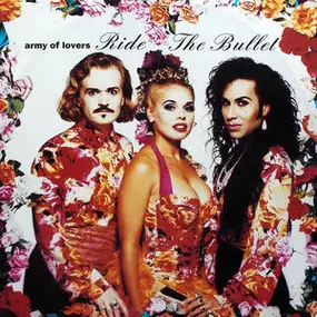 Army of Lovers - Ride the bullet