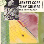 Arnett Cobb Tiny Grimes Quintet - Live In Paris, 1974