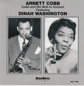 Dinah Washington - Arnett Cobb And His Mob In Concert Featuring Dinah Washington