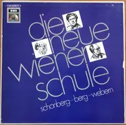 Schönberg / Berg / Webern - Die Neue Wiener Schule