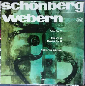 Arnold Schoenberg - Suite Op. 29 / Trio Op. 20 / Quartet Op. 22