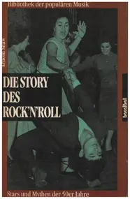 Arnold Shaw - Die Story des Rock'n'Roll. Stars und Mythen der 50er Jahre
