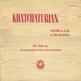 Aram Khatchaturian - Concerto In D Flat For Piano And Orchestra