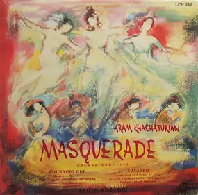 Aram Khatchaturian - Masquerade / Mourning Ode / Symphony No. 1 / Gayaneh