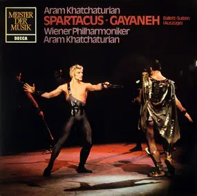 Aram Khatchaturian - Spartacus · Gayaneh (Ballett-Suiten (Auszüge))