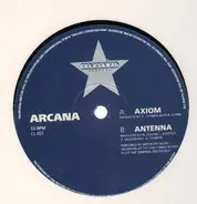 Arcana - Axiom / Antenna