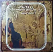 Corelli - Les Concertis Grossi, Op.6