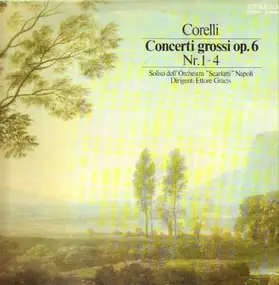 Arcangelo Corelli - Concerti Grossi Op 6 Nr. 1-4