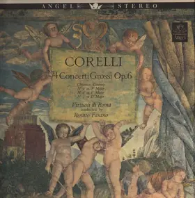 Arcangelo Corelli - Four Concerti Grossi Opus 6 (Renato Fasano)